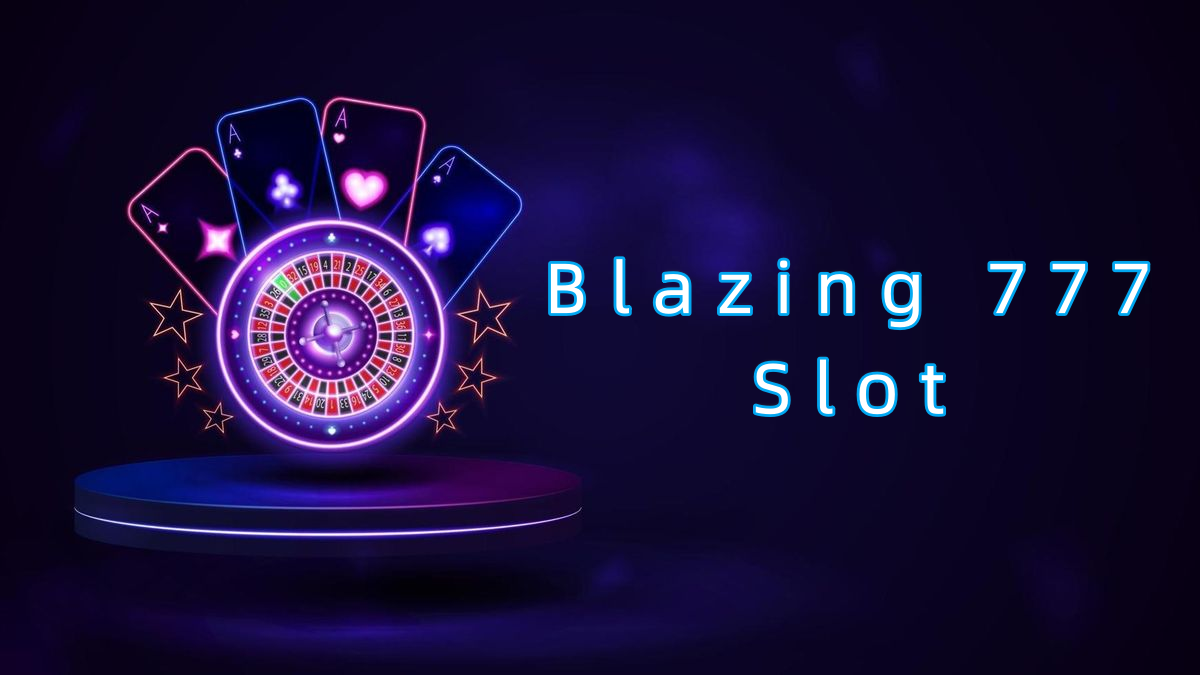 Blazing 777 Slot پاکستان